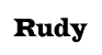 Rudy